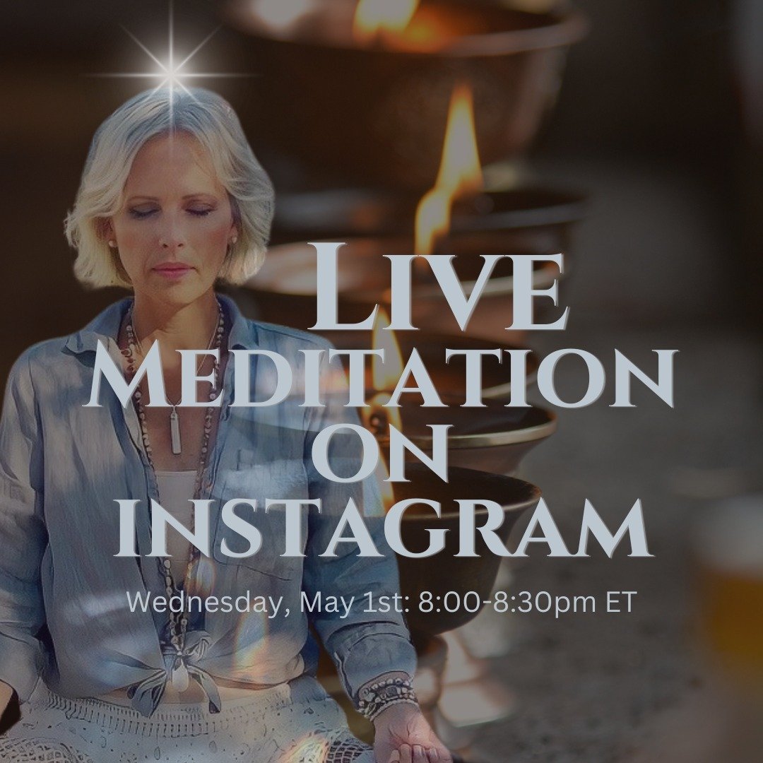 Join me for a NEW Meditation Circle, this Wednesday, LIVE on Instagram! 8:00-8:30pm ET.

Every human soul has an innate need to connect to source/light daily, to breathe consciously, and to feel intuitively. Meditation, is a balanced practice that al