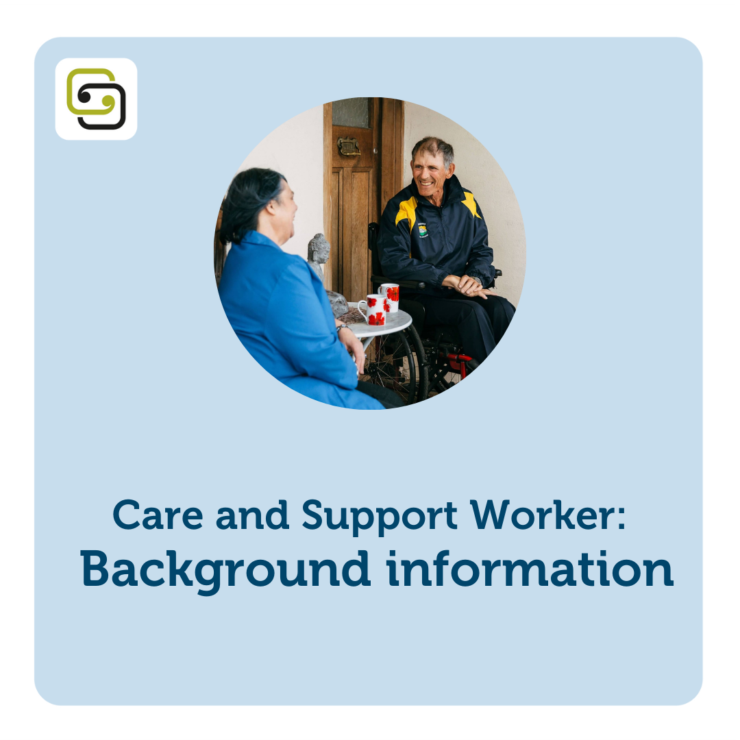 Care and Support Worker Claim Background information — CCS Disability
