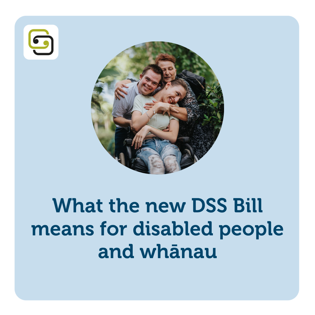 What the new Disability Support Services Bill means for disabled people and whānau