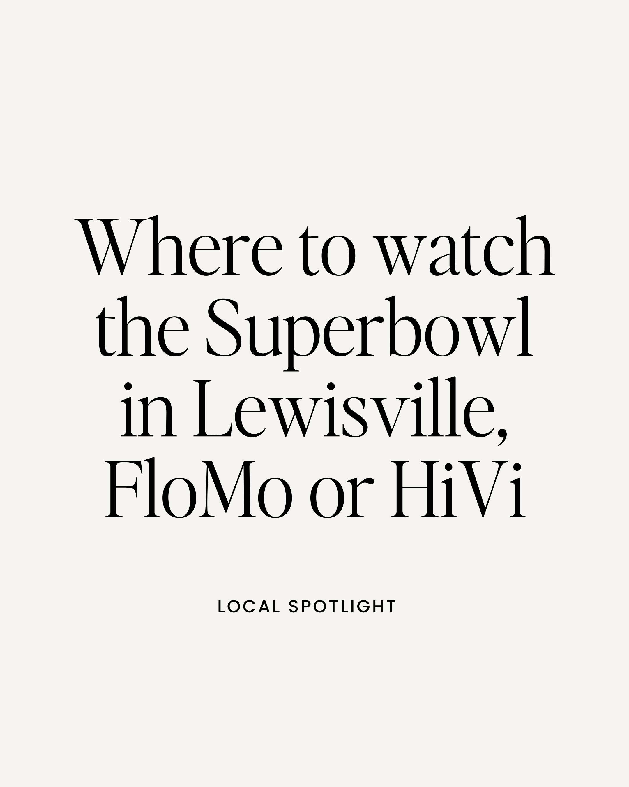 Best spots to watch the Superbowl near Lewisville, TX!
