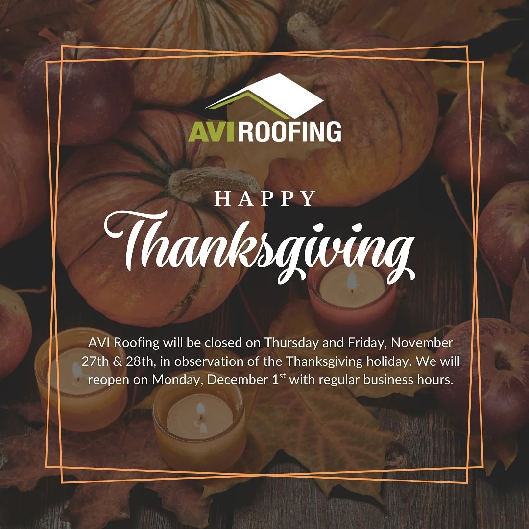 We are grateful for our employees and their dedication to making AVI Roofing a Premier Roofer of Colorado! 

Happy Thanksgiving to you and your family, from all of us at AVI Roofing!