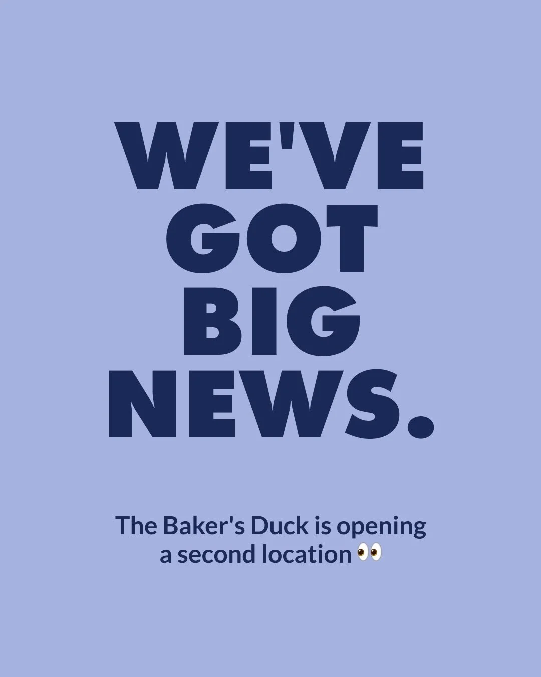 📣 Did someone say second store?

#thebakersduck