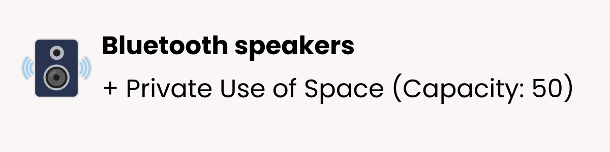 Illustration of a Bluetooth speaker with wireless signal lines, text indicating 'Bluetooth speakers + Private Use of Space (Capacity: 50)'