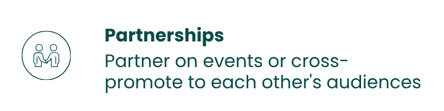 Icon of two people shaking hands, with text about partnerships, partnering on events, and cross-promoting audiences.