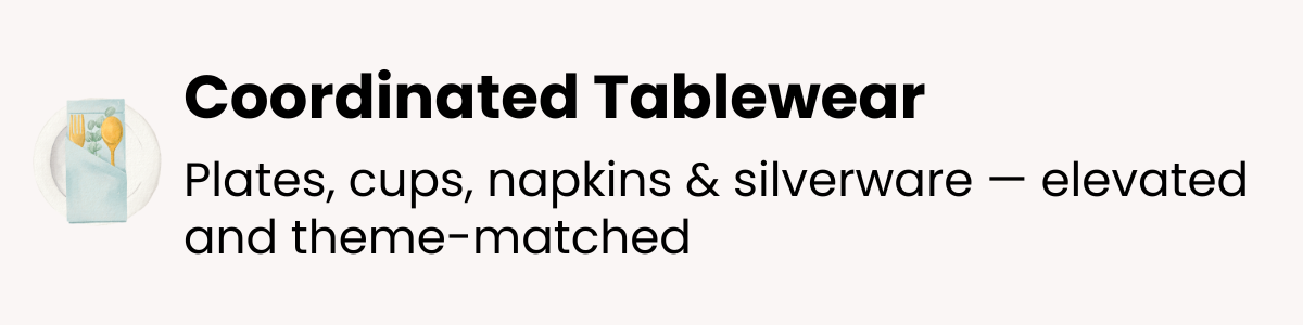 An icon illustrating coordinated tableware including plates, cups, napkins, and silverware with an elevated and matched theme.
