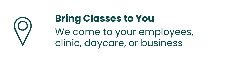 Text advertisement saying 'Bring Classes to You. We come to your employees, clinic, daycare, or business' with a location pin icon.