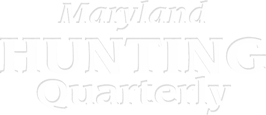 Maryland Hunting Quarterly