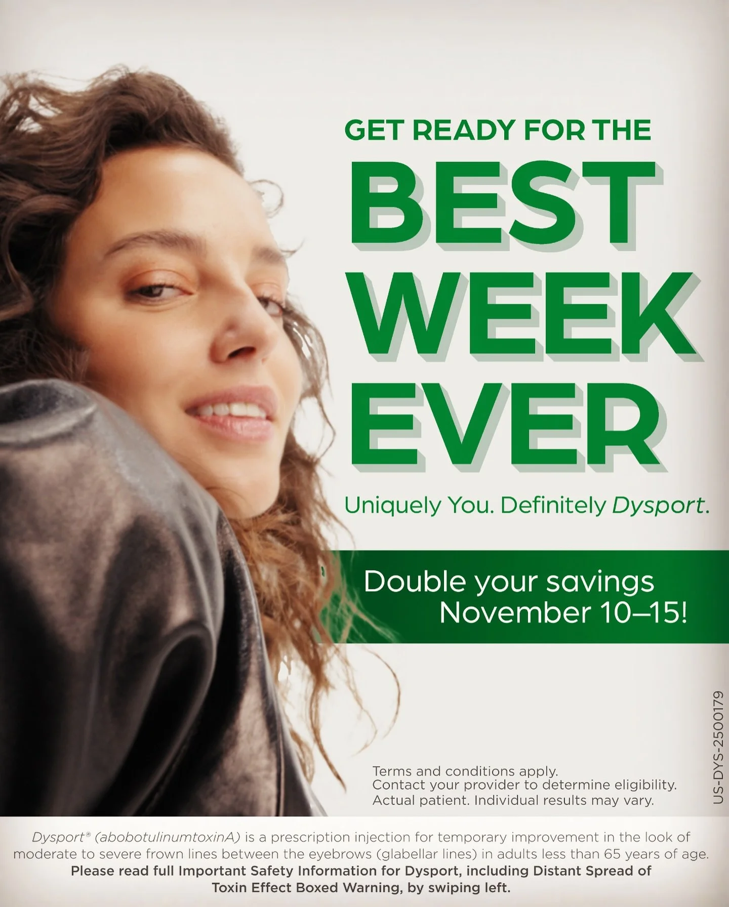 Mark your calendars 📆✨
Nov 10&ndash;15 = Dysport Week

We&rsquo;re doubling your redeemable Aspire points on all Galderma treatments.
Yes, you heard that right &mdash; DOUBLE 👏

Smoother and saving? Yes, please! 💉

Secure your spot &mdash; they wo
