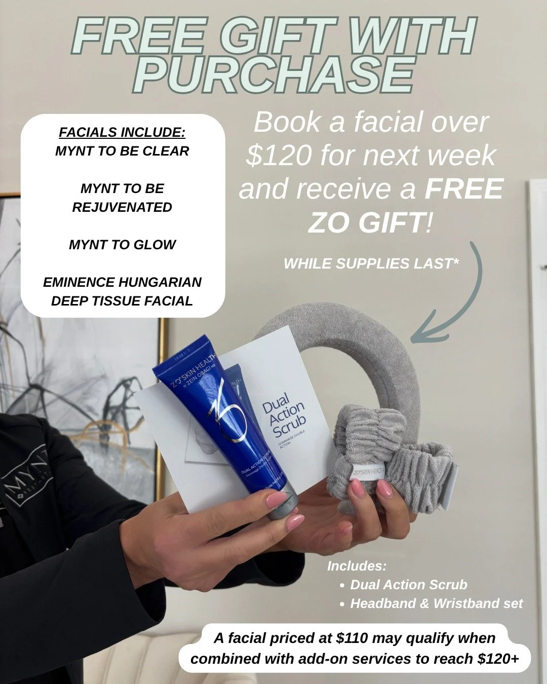 🎁 FREE GIFT WITH PURCHASE 🎁

Book a facial for June 15th&ndash;June 19th and receive a FREE ZO&reg; Gift featuring:

✨ Dual Action Scrub
✨ Headband &amp; Wristband Set

How to qualify:
✔ Your facial appointment total must be $120 or more
✔ A facial
