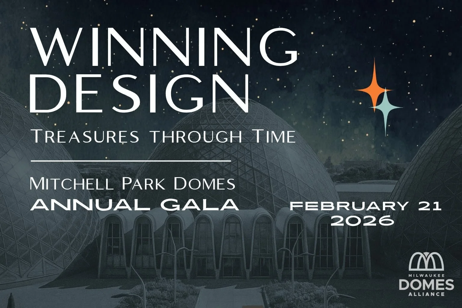 Event flyer for Milwaukee Domes Alliance annual gala on February 21, 2026, featuring an image of the domes at night.