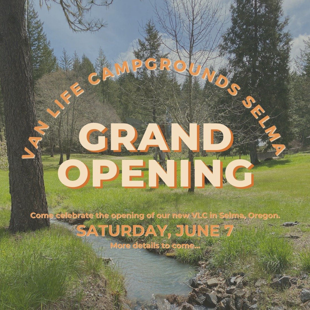 We are SO excited to add another location to VLC 🔥 Come kick off Oregon Summers with us at the GRAND OPENING of VLC Selma! 👏

More details to come, but mark your calendars for the event of the season!

#vanlifecampgrounds #onetimeatvancamp #vanlife
