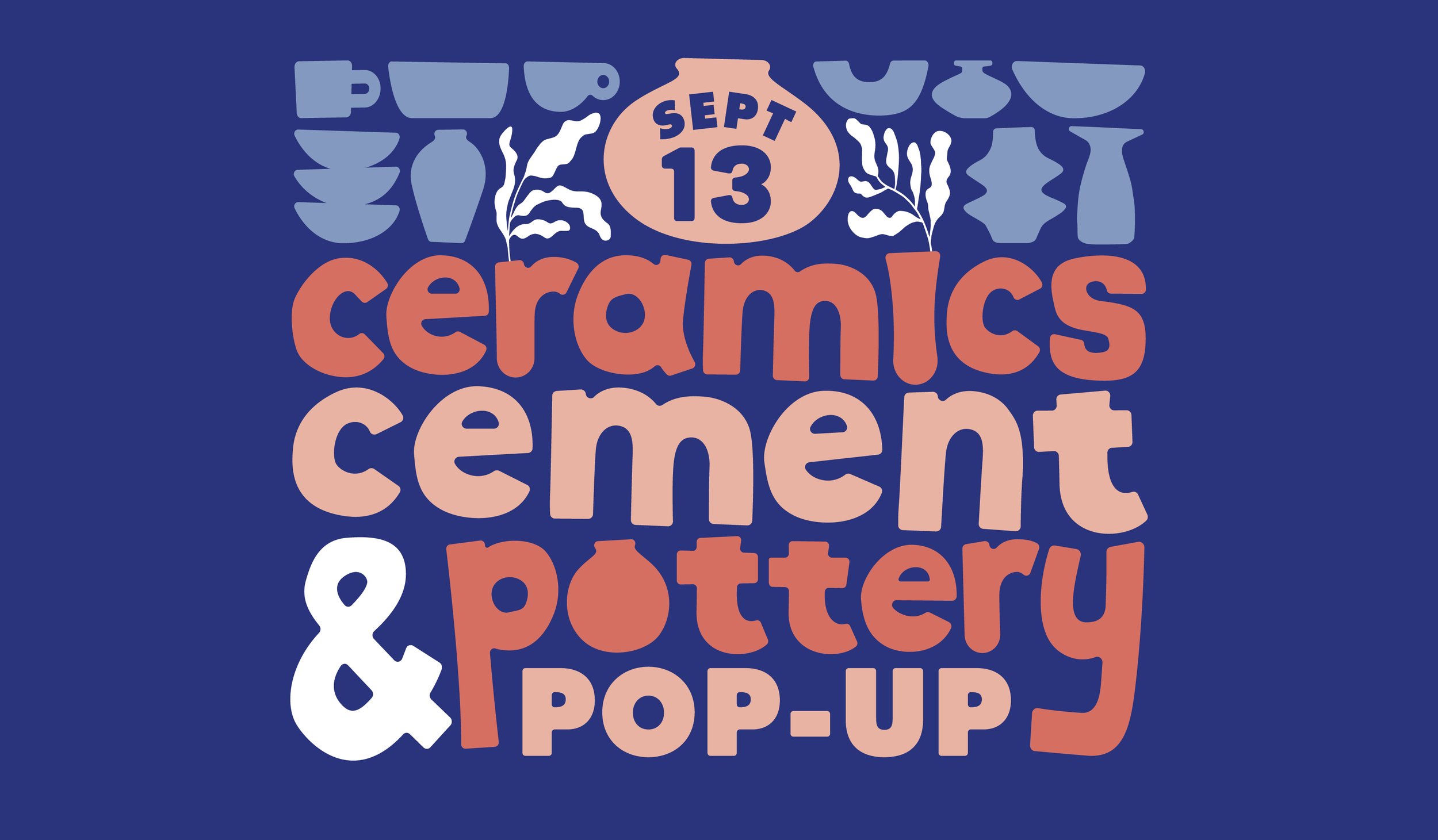 Ceramics, Cement &amp; Pottery Pop-up