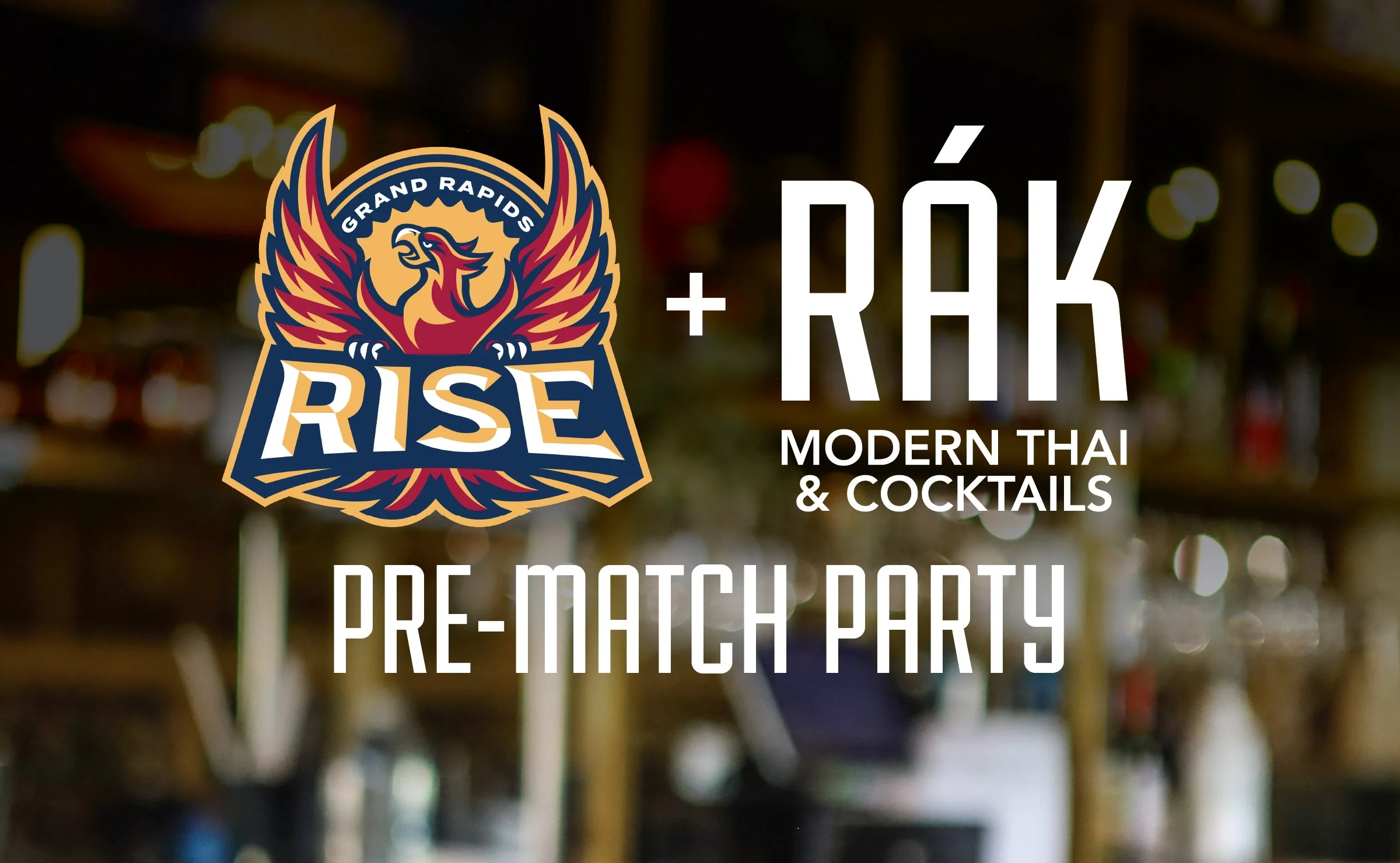 Rise + Rák Pre-match Party