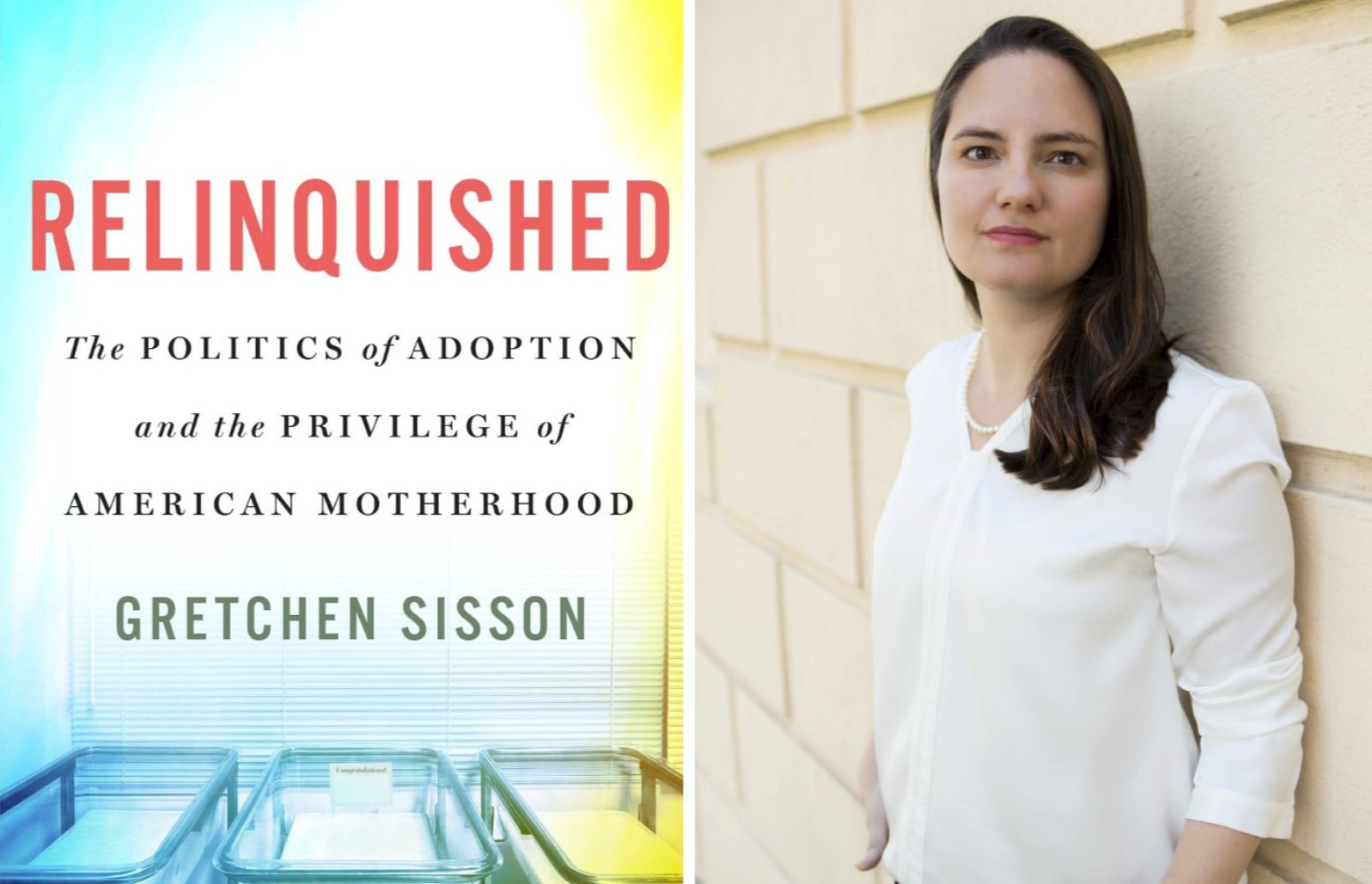  Whom Does Adoption Really Serve? A Q&amp;A With Gretchen Sisson 