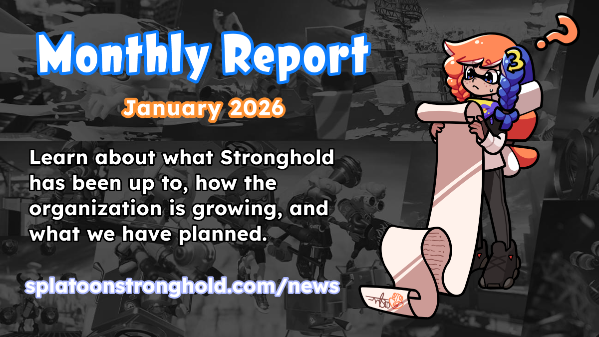 Monthly Stronghold Report: January 2026 — Splatoon Stronghold