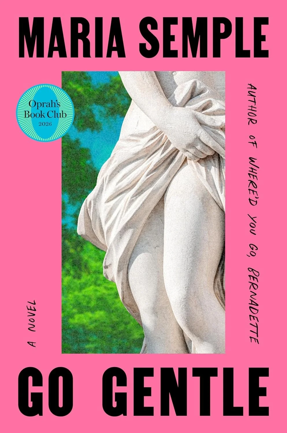 Book cover for "Go Gentle" by Maria Semple.