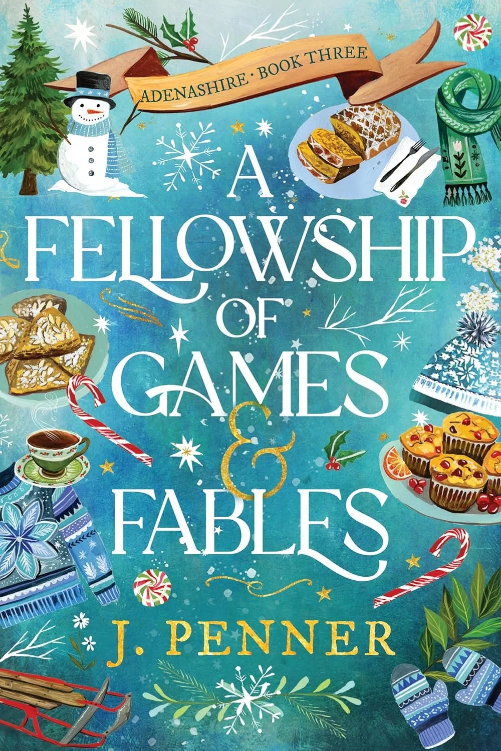 Cover of a book titled 'A Fellowship of Games & Fables' by J. Penner, with Christmas-themed illustrations including gingerbread cookies, candy canes, a snowman, snowflakes, a Christmas tree, wrapped presents, and holiday treats.