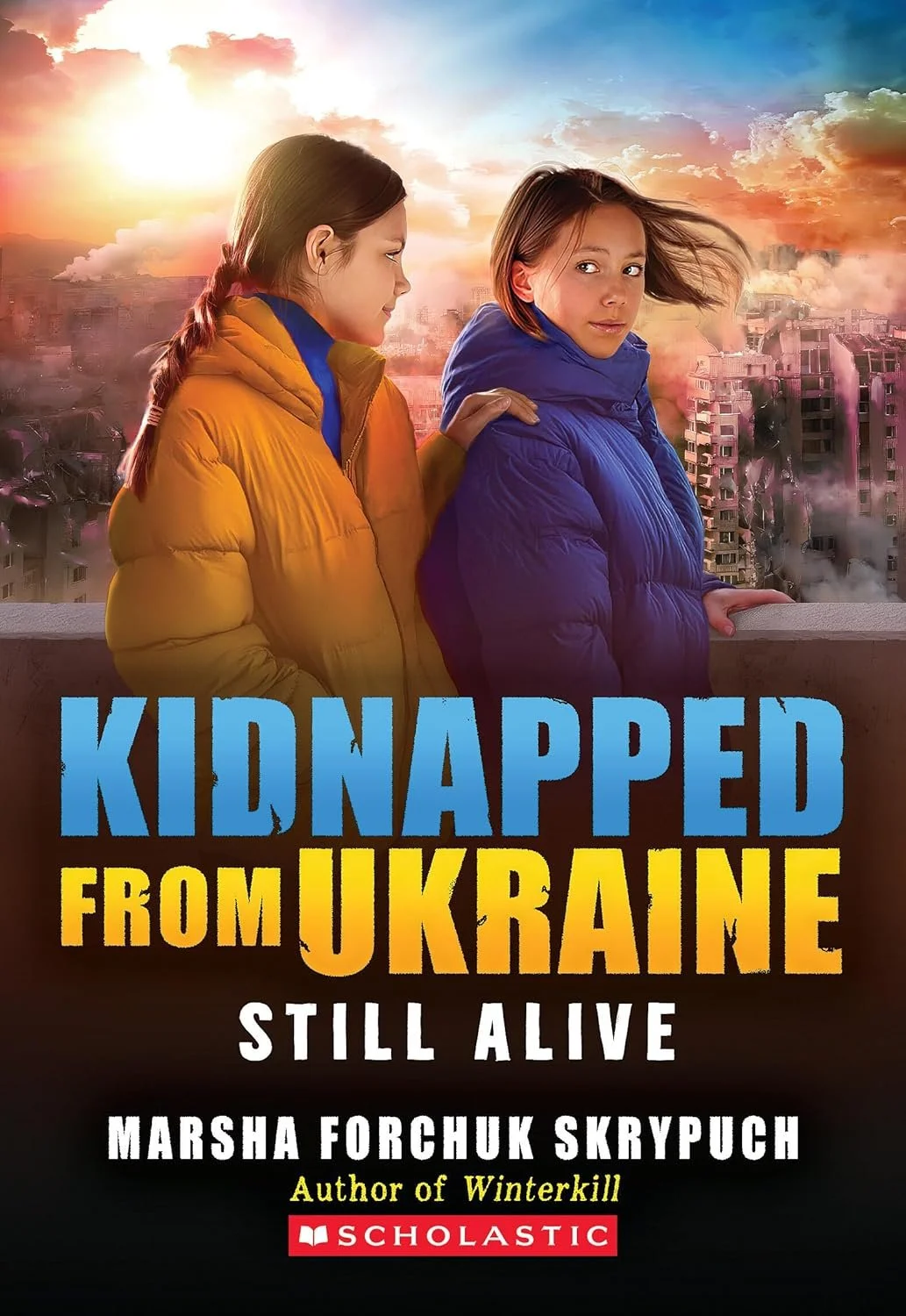 The cover of a book titled "Kidnapped from Ukraine: Still Alive" by Marsha Forchuk Skrypuch.