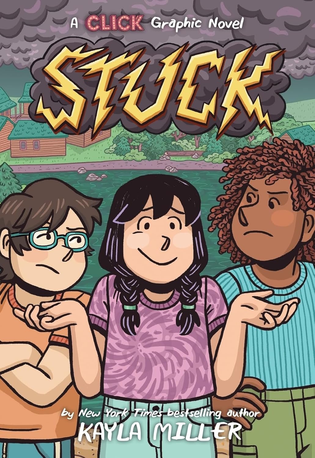 Cover of the graphic novel "Stuck" by Kayla Miller, featuring three illustrated characters in front of a stormy sky and cabins by a lake.