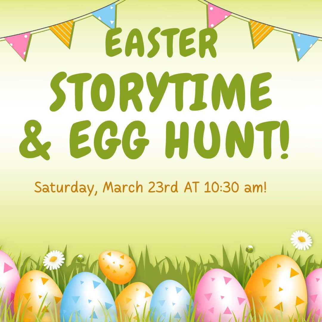 Join us this Saturday at 10:30 for stories and an easter egg hunt!
