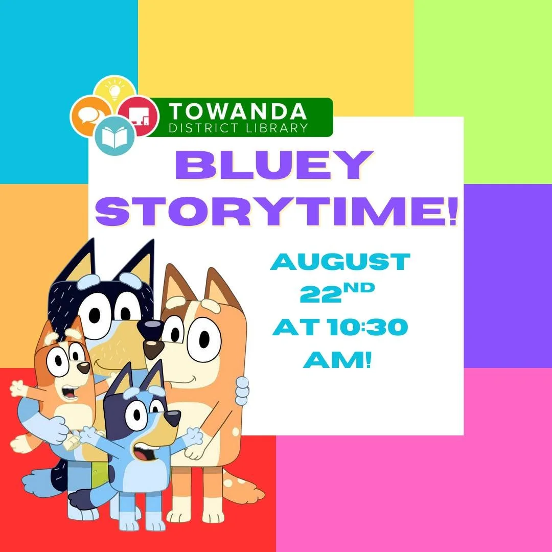 💙🐾 Bluey Storytime is coming to Towanda District Library! 🐾💙
Join us on Thursday, August 22nd at 10:30 AM for a morning of fun stories, laughter, and imagination with everyone’s favorite Blue Heeler family! Kids will enjoy listening to sto
