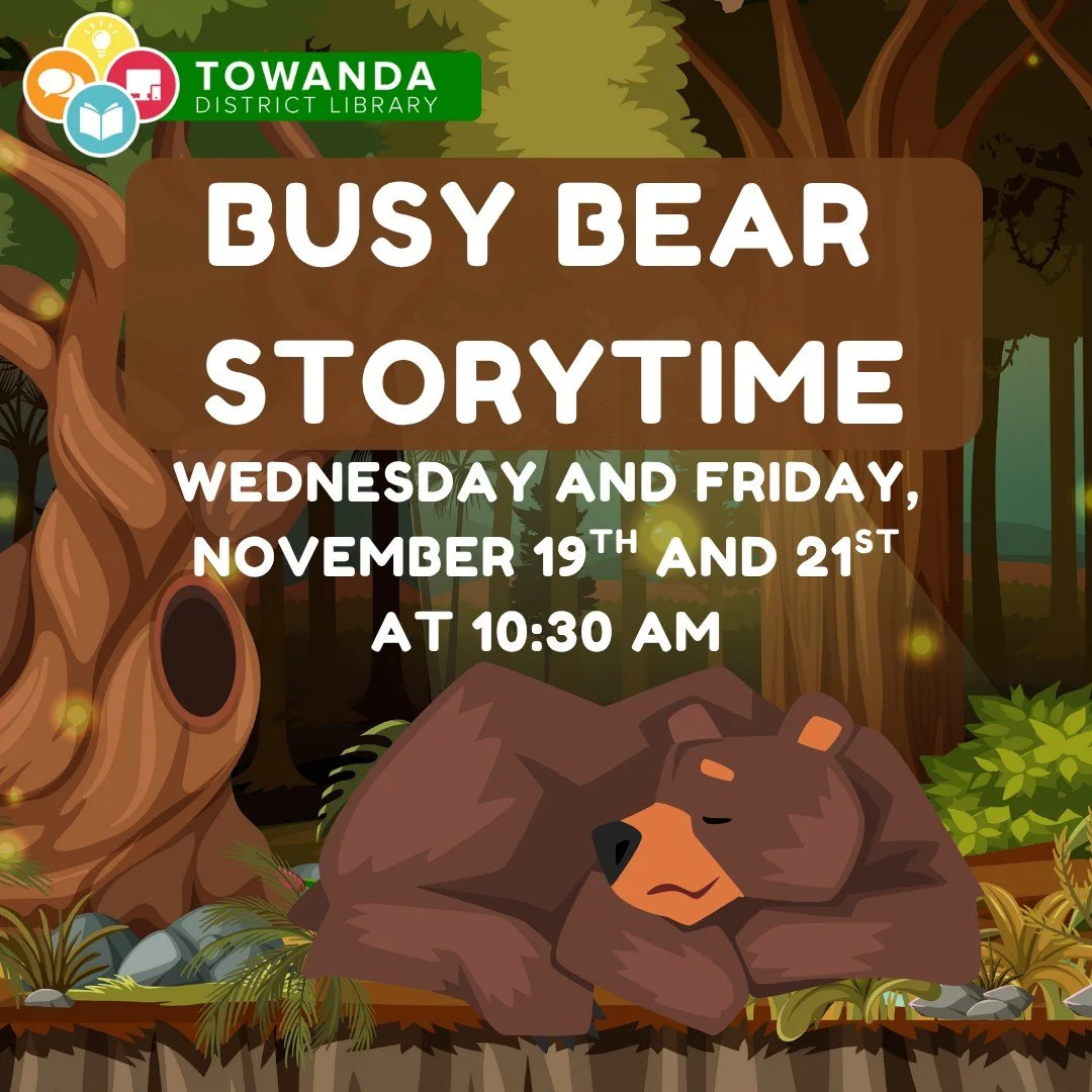 🐻✨ Join Us for Busy Bear Storytime! ✨🐻
We&rsquo;re excited to welcome our little readers to Busy Bear Storytime at the Towanda District Library! 📚🍂
📅 Wednesday, November 19th
📅 Friday, November 21st
⏰ 10:30 AM
Bring your kiddos for cozy stories