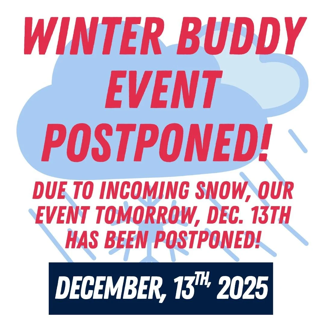 ❄️ WINTER BUDDY EVENT POSTPONED ❄️

Due to incoming inclement weather and a large amount of expected snowfall, we have decided to postpone our Build a Winter Buddy event to keep our patrons and staff safe.

📅 New Date: Saturday, December 20th
⏰ Time