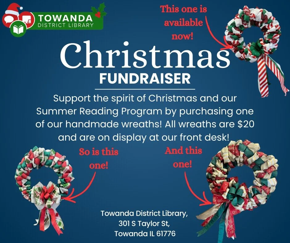 🎄 Christmas Fundraiser at Towanda District Library! 🎄

Our handmade Christmas wreaths are available now and ready to brighten your home for the holidays! Each wreath is $20, and all proceeds help support the Towanda District Library Summer Reading 