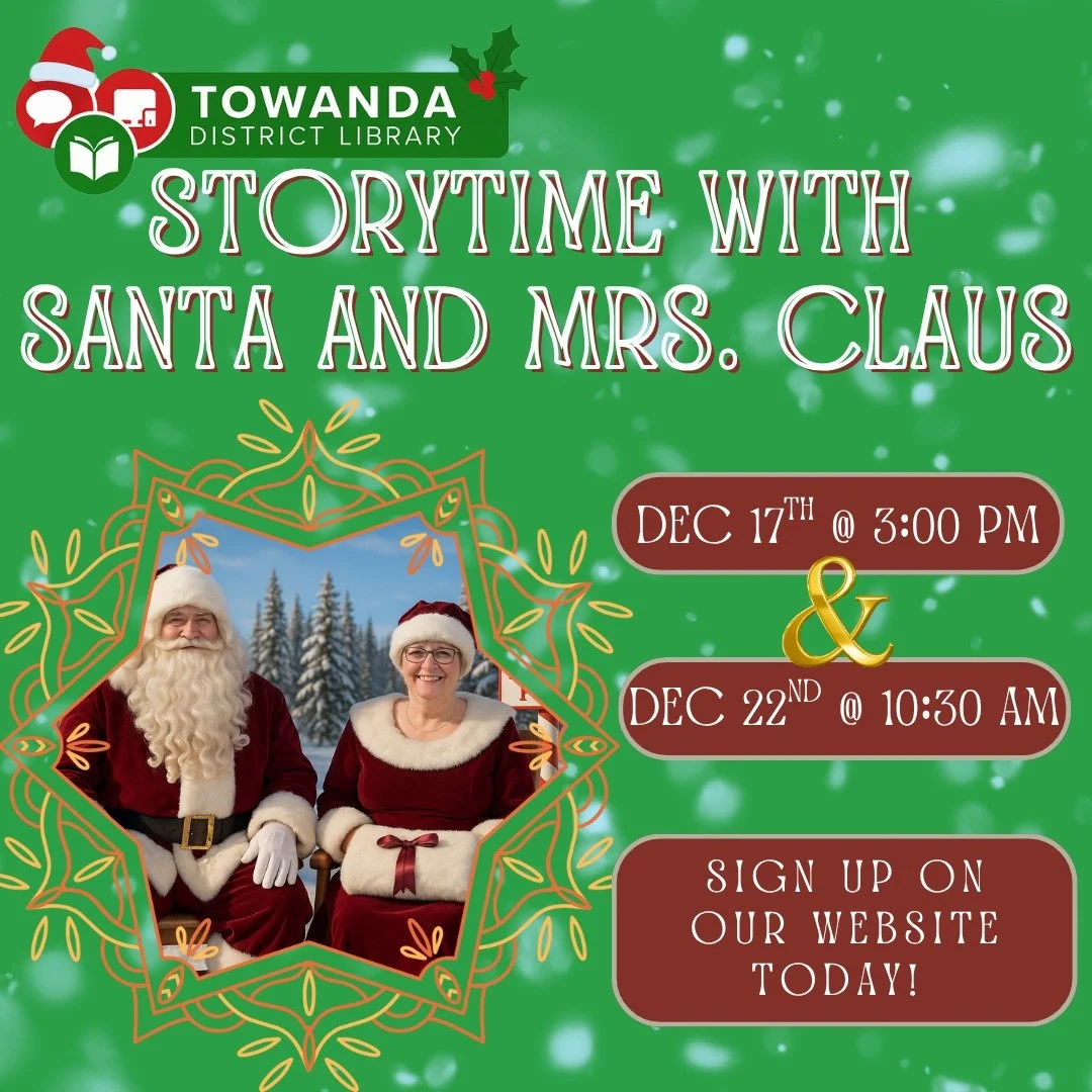 We still have spots available for our Wednesday storytime session with Santa and Mrs. Claus! 
To sign up, go to our website www.towandalibrary.org and click the sign-up link!