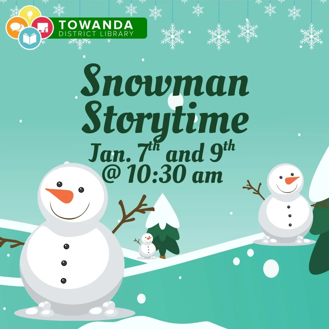 ❄️☃️ SNOWMAN STORYTIME! ☃️❄️

Join us at Towanda District Library for a cozy winter storytime all about snowmen, snowflakes, and chilly fun! We&rsquo;ll read stories and enjoy simple activities perfect for little ones.
⏰ 10:30 AM

Bundle up, bring yo