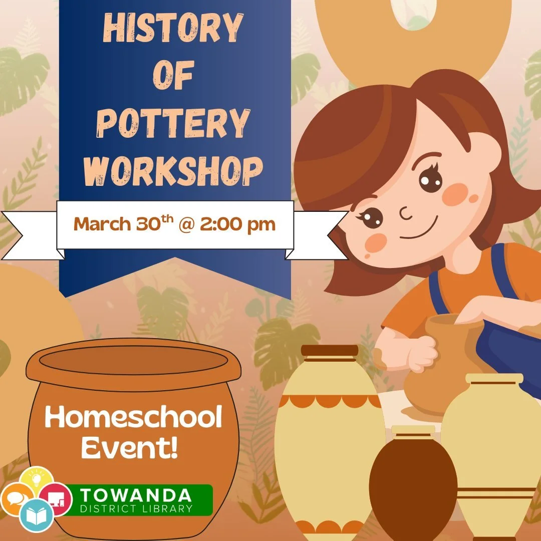 🎨🏺 Homeschool History of Pottery Workshop! 🏺🎨

Get your hands a little messy and your creativity flowing! Join us at the Towanda District Library for a fun and educational homeschool event where we&rsquo;ll explore the history of pottery&mdash;fr
