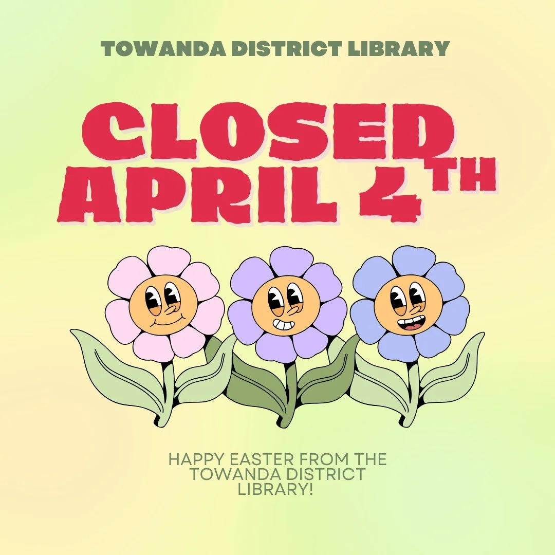 Just a reminder, the library will be closed April 4th for the Easter holiday! 
We will reopen Monday, April 6th at 10:00 am!