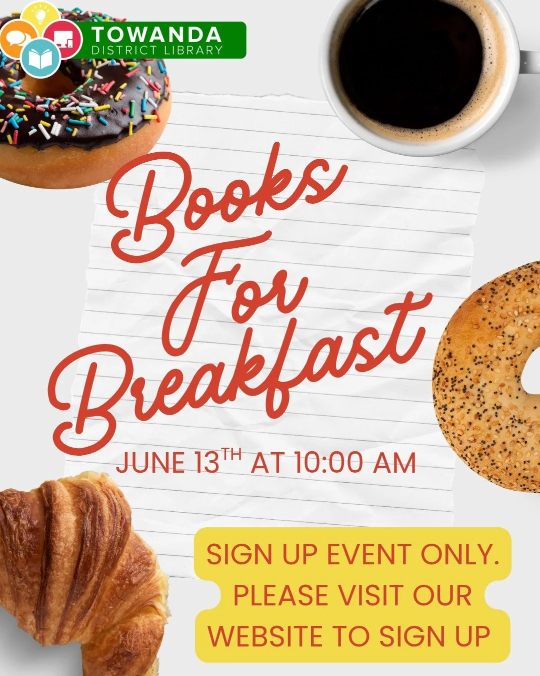 The sign-up link for Books for Breakfast is now LIVE! 🥐📚☕

Join us on Saturday, June 13 at 10:00 AM for a morning of breakfast, stories, and a fun craft at Towanda District Library.

This event is geared toward younger children, but all families ar