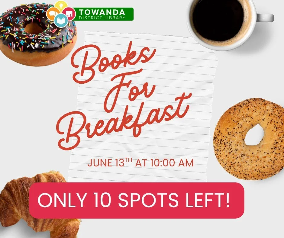 📚🥐☕ Only 10 Spots Left for Books for Breakfast! ☕🥐📚

Join us this Saturday at 10:00 AM for a fun-filled morning of stories, crafts, and breakfast at the Towanda District Library! Enjoy doughnuts, drinks, and a special storytime designed for young