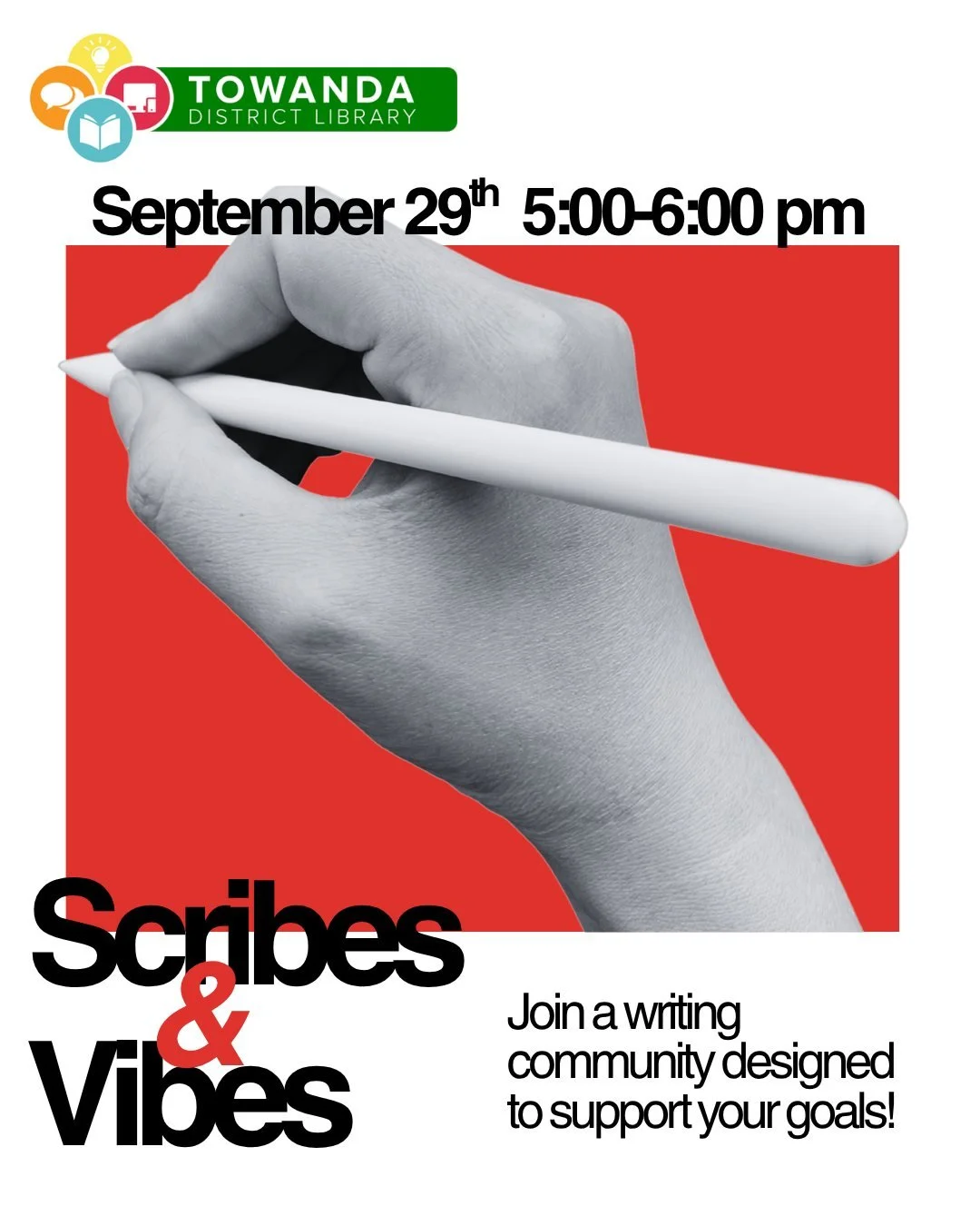 Calling all writers! Whether you&rsquo;re working on a novel, poetry, short stories, journaling, or simply trying to make more time to write, Scribes &amp; Vibes is a place to connect, create, and stay motivated.
Join us at Towanda District Library f