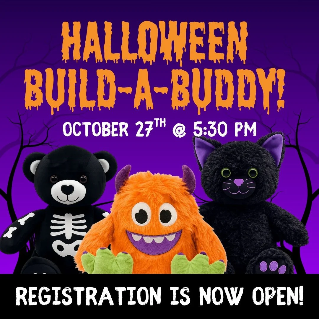 🎃 Halloween Build-A-Buddy is back! 🎃

Looking for a fun way to celebrate spooky season? Join us on October 27th at 5:30 PM to create your very own Halloween buddy!

Build a spooky (or cute!) new friend to take home. Each buddy is $10, and supplies 