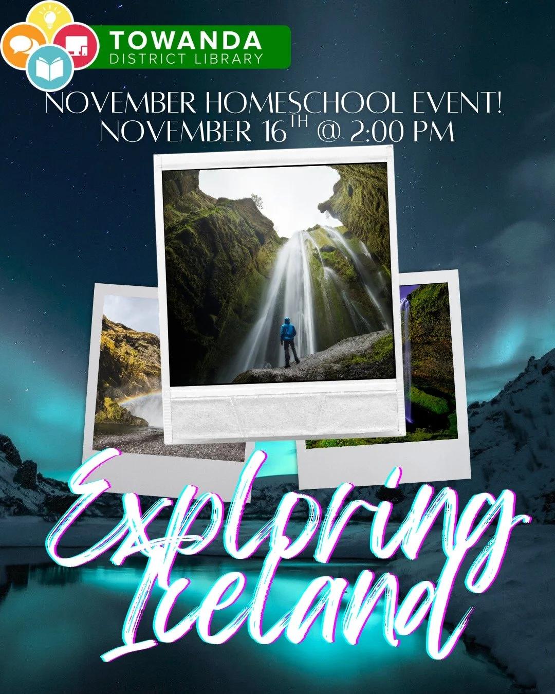 🌎✨ Adventure Awaits at the Library! ✨🌎

Grab your explorer hats and get ready for a journey to ICELAND! 

Join us for our November Homeschool Event as we explore the land of breathtaking waterfalls, volcanoes, glaciers, and the magical Northern Lig