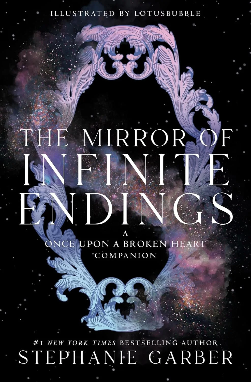 Book cover titled 'The Mirror of Infinite Endings: Once Upon a Broken Heart Companion' by Stephanie Garber.