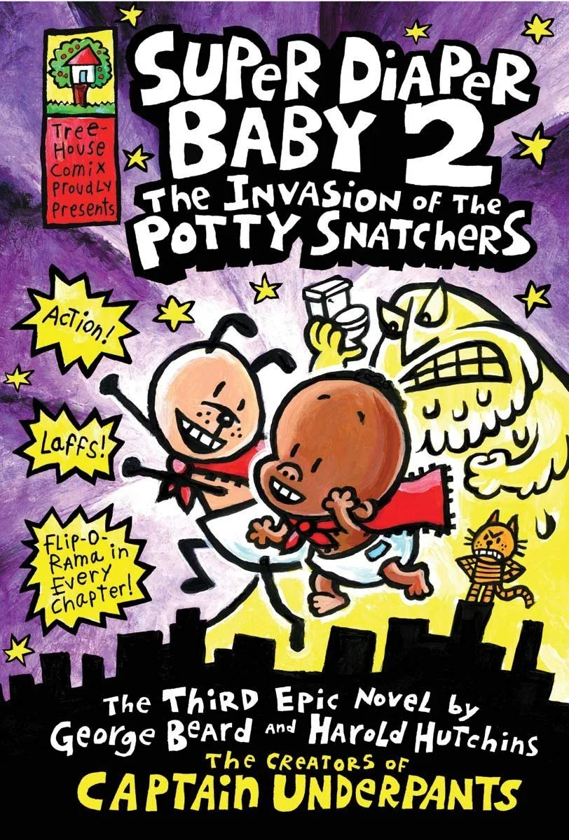 Book cover for "Super Diaper Baby 2: The Invasion of the Potty Snatchers" featuring cartoon characters, a baby, a dog, and a monster, with colorful text and stars