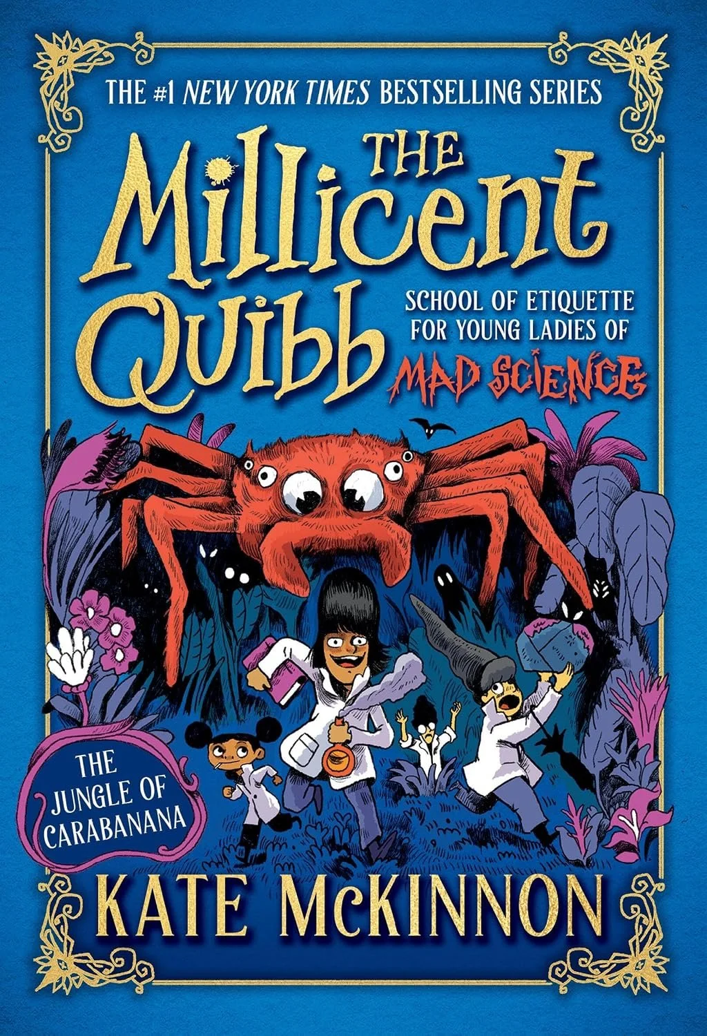 Book cover for "The Jungle of Carabanana (The Millicent Quibb School of Etiquette for Young Ladies of Mad Science, 3)" by Kate McKinnon.