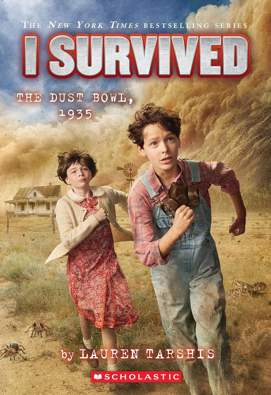 Book cover of "I Survived: The Dust Bowl, 1935" by Lauren Tarshis, published by Scholastic. Features two children running through a dust storm with a house, a windmill, and some spiders in the background.