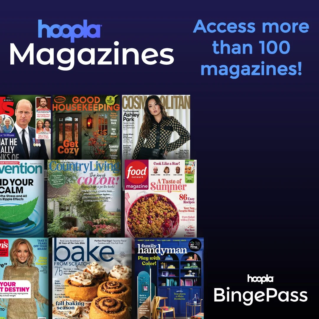 A collage of various magazine covers promoting access to over 100 magazines with the Hoopla BingePass service.