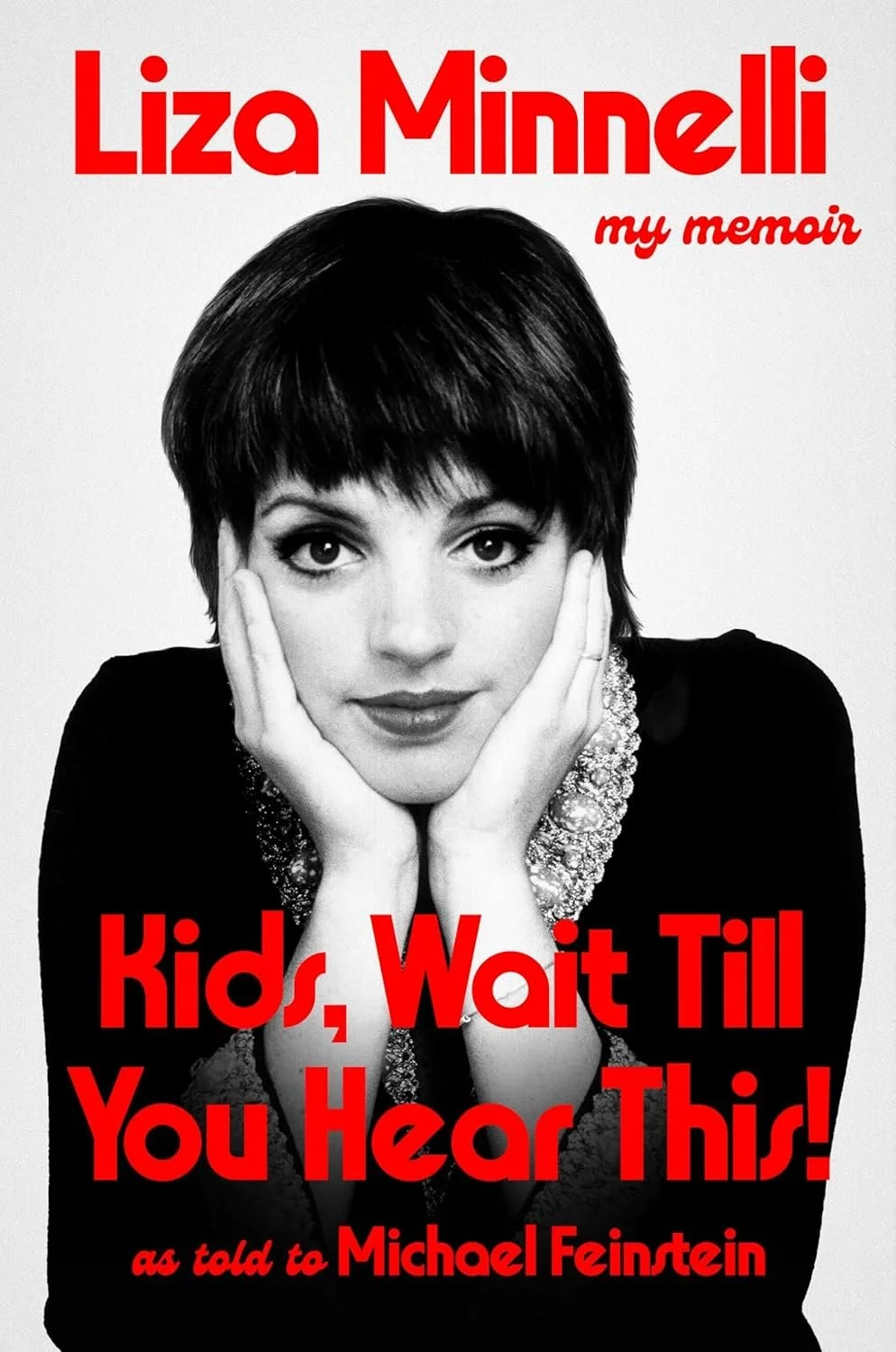 Book cover of  'Kids, Wait Till You Hear This!'. by Liza Minnelli.