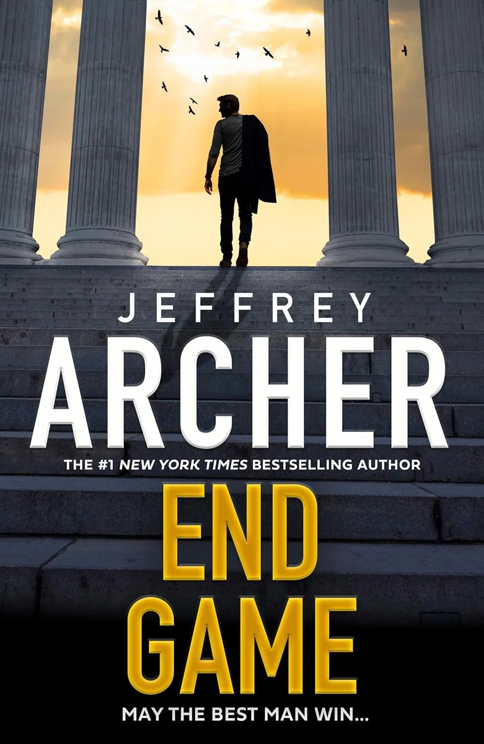 Book cover for 'End Game' by Jeffrey Archer featuring a silhouette of a man walking up steps between large white classical columns at sunset, with birds flying in the sky.