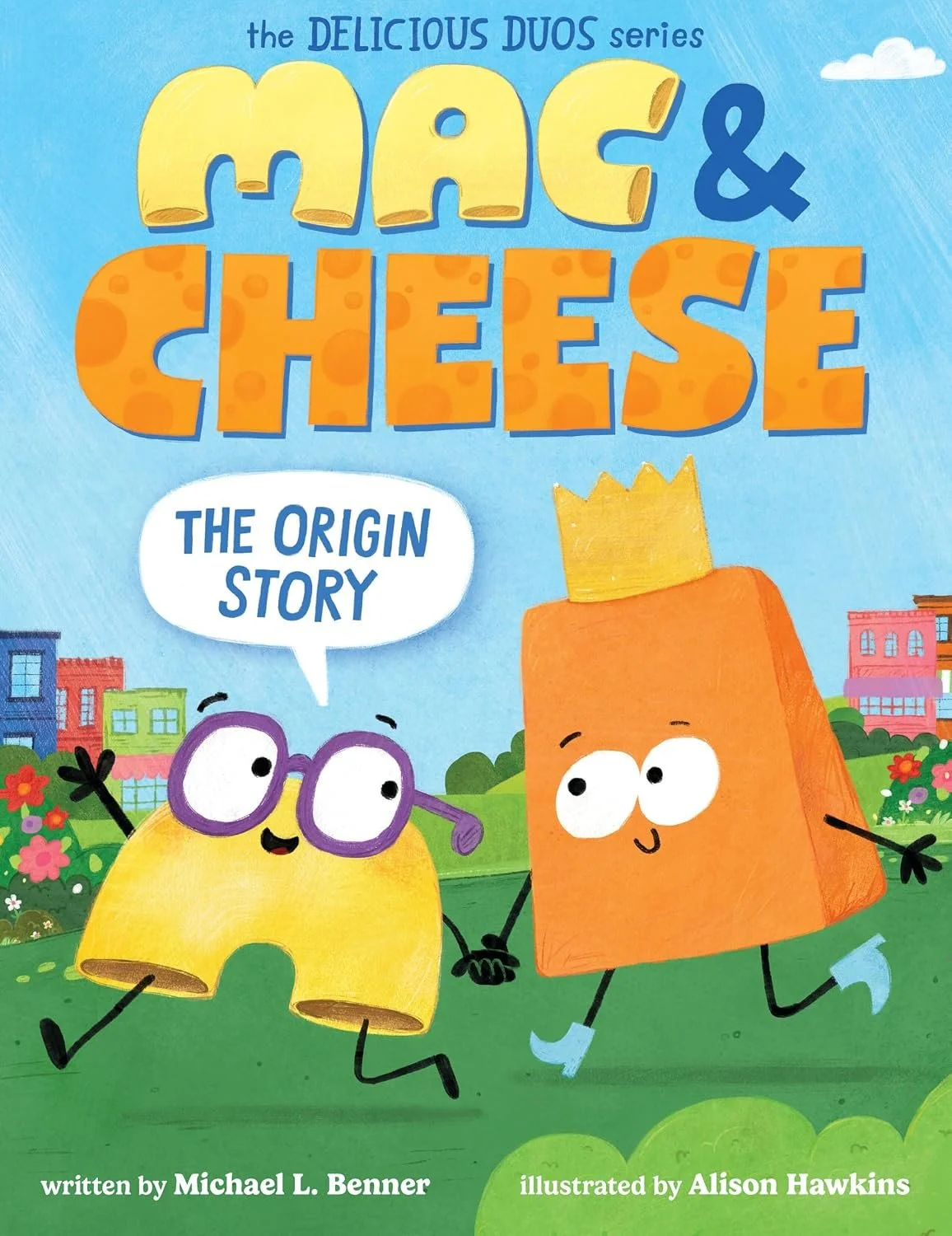 Book cover of 'Mac & Cheese: The Origin Story' from the Delicious Duos series.