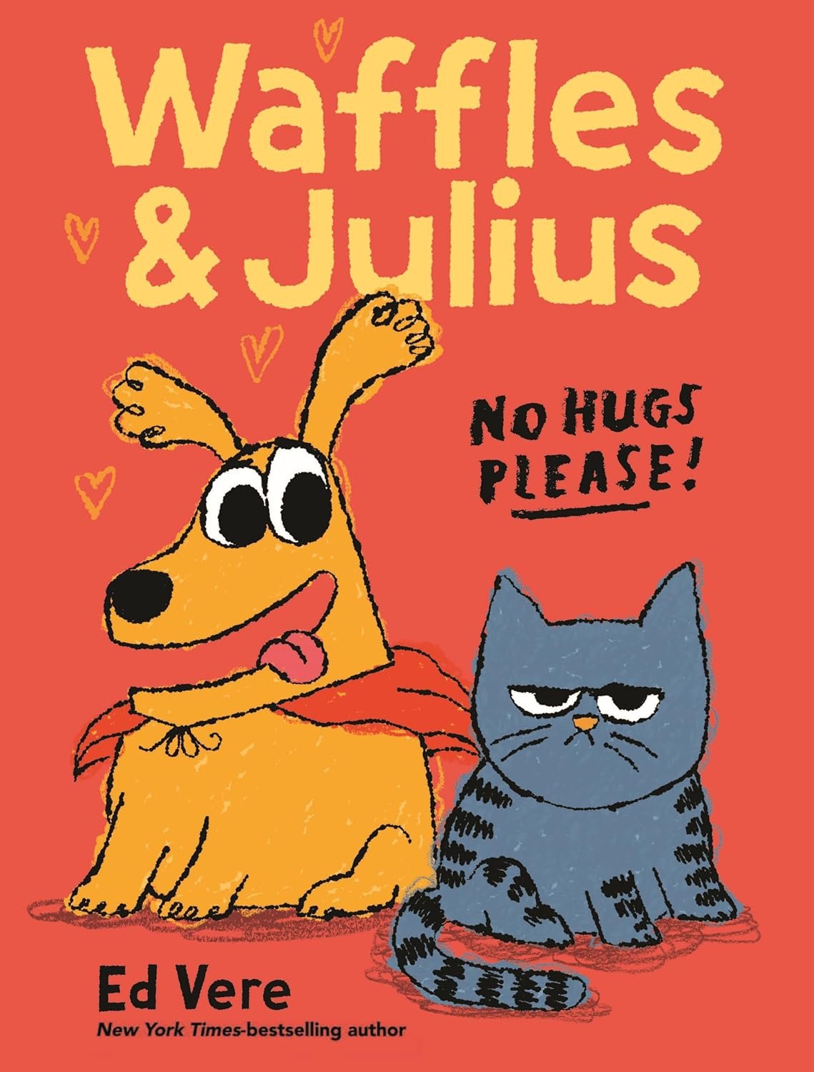 Book cover titled "Waffles & Julius No Hugs Please" by Ed Vere.