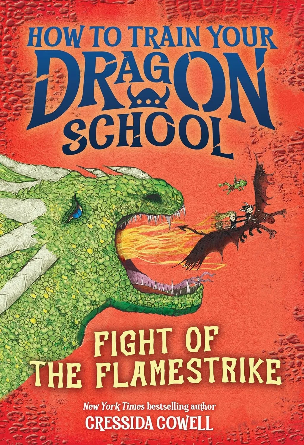 Book cover for "How to Train Your Dragon School: Fight of the Flamestrike" by Cressida Cowell. 