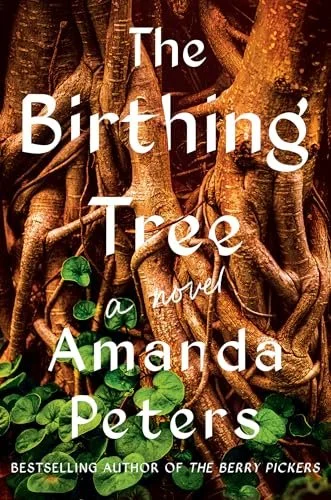 Book cover of "The Birthing Tree" by Amanda Peters.