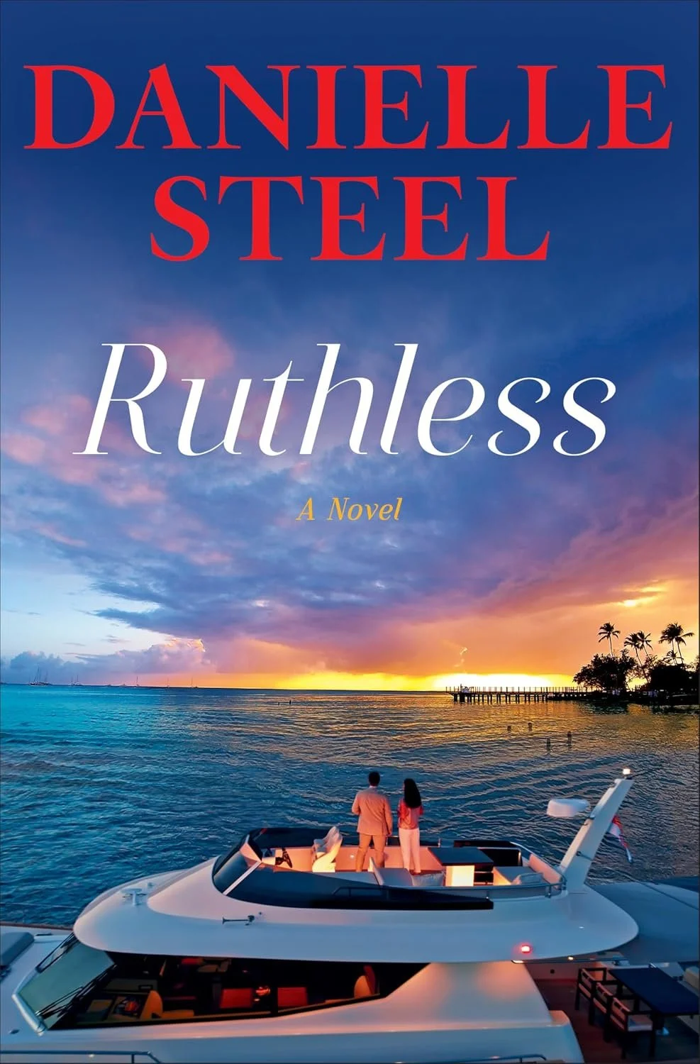Book cover for 'Ruthless' by Danielle Steel.