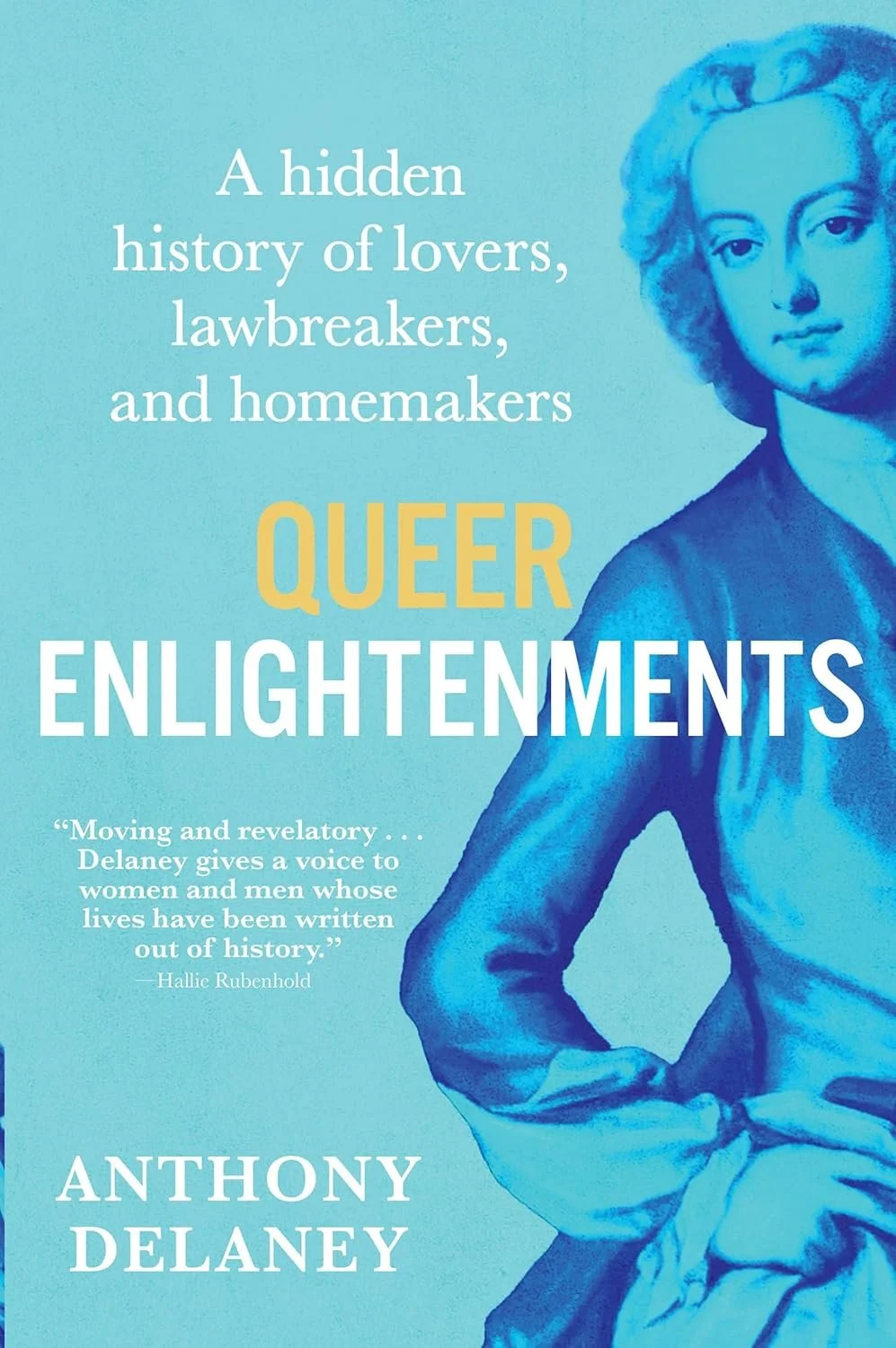Book cover titled 'Queer Enlightenments' by Anthony Delaney, featuring a blue-tinted illustration of a woman and a quote by Hallie Rubenhold.
